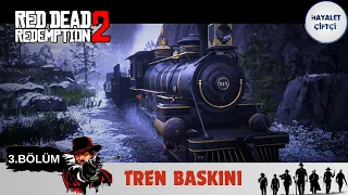 FİLMLERİ ARATMAYACAK BİR TREN SOYGUNU ! AKSİYON DOLU ! | 3.BÖLÜM | Red Dead Redemption 2