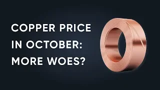 Copper Price Analysis for October 2019 | Buy the Dip?