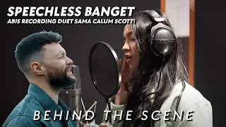 SPEECHLESS BANGET ABIS RECORDING DUET SAMA CALUM SCOTT! [BEHIND THE SCENES]