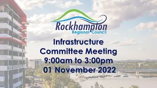 Infrastructure Committee Meetings 1 November 2022 at 9:00am