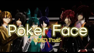 |MMD Fnaf| - Poker Face