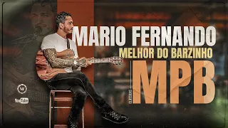 MPB - Playlist Melhor Do Barzinho | Mario Fernando (cover)