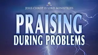 Power of Praise during Problems | Br Johnson Sequeira