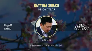 98. BAYYINA SURASI 1-8-OYATLAR | HUSAYNXON YAHYO ABDULMAJID