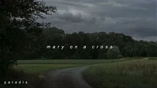 mary on a cross // slowed+reverb // ghost