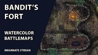 Bandit's Fort: Watercolor Battlemaps | Inkarnate Stream