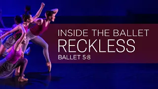 Reckless | Inside the Ballet with Jessica Lohr & Elizabeth Marlin