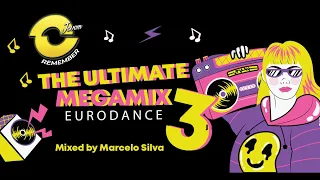 The Ultimate Megamix 90s Eurodance 3