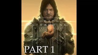 Death Stranding Director's Cut (PC Walkthrough Gameplay ) Part 1- -no commentary