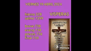 Vísperas para el viernes 19 abril 2024.