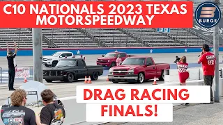 Made it to the Drag Racing FINAL C10 Nationals 2023 Texas Motor Speedway! Fun Runs & Eliminations!