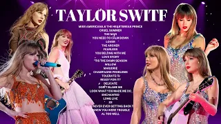 The Eras Tour Setlist ~ Taylor Swift Songs Playlist 2024 ~ Taylor Swift Greatest Hits