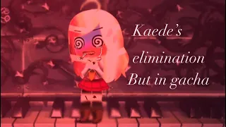 Kaede’s elimination but in gacha Danganronpa (OLD)