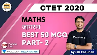 Maths जागरण | Best 50 MCQ | Part- 2 | Maths for CTET 2020 | Ayush Chauhan