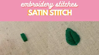 How to do a Satin Stitch + Satin Stitch Leaf Tutorial