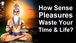 Stop seeking sense pleasures that destroy your life! | Meditate and Rise above all bondage!