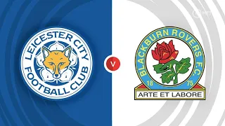 EA SPORTS FC 24 PREDICTS EFL CHAMPIONSHIP MATCH DAY 46: LEICESTER CITY VS BLACKBURN ROVERS