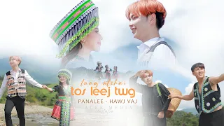 Luag ntxhia tos leej twg - Panalee - Hawj vaj ( Official MV 2023 ) Cover