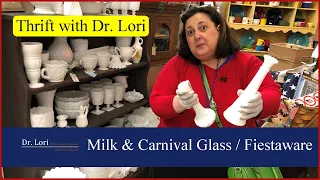 Did you Know this about Milk Glass, Carnival Glass & Fiestaware? Shop and Thrift with Me Dr. Lori