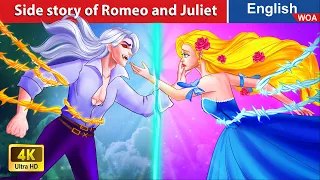 Side story of Romeo and Juliet 💔 LOVE STORY🌛 Fairy Tales in English @WOAFairyTalesEnglish