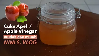 CARA MUDAH DAN MURAH MEMBUAT CUKA APEL HOME MADE#APPLE VINEGAR RECIPE