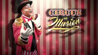 Circus Of Illusion - A truly Magical Extravaganza