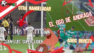 ¿San Luis Super líder?😱 Chivas Pierde el Invicto, Tremendo OSO de Andrada, Otra vez Nahuel, Cruda J6