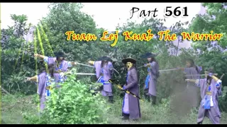 Tuam Leej Kuab The Hmong Shaman Warrior (Part 561)