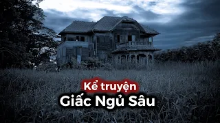 Giấc Ngủ Sâu | Creepypasta