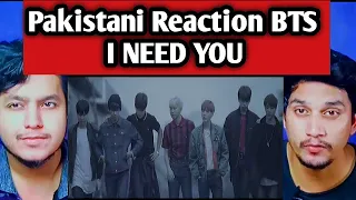 Pakistani reacts to BTS  'I NEED U' Official MV | BTS ARMY | Dab Reaction