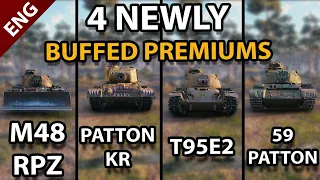 4 NEWLY BUFFED PREMIUMS - M48A2 Räumpanzer - Patton KR - T95E2 - 59-Patton