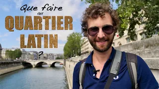 What to do in the Latin Quarter? Paris