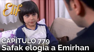 Elif Capítulo 779 | Safak elogia a Emirhan