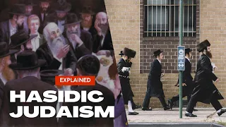 What is Hasidic Judaism? Brief History and Core Principals | Jewish Orthodox