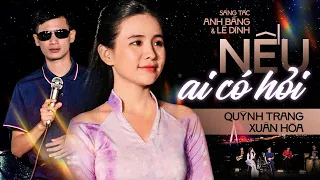 Song ca trữ tình NẾU AI CÓ HỎI - Quỳnh Trang & Xuân Hòa || Nếu ai có hỏi, bao giờ chúng mình đẹp đôi