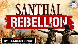 History of Santhals | Santhal Hool | Tribal Revolts | National Movement | UPSC General Studies