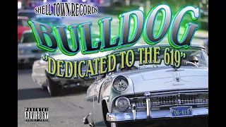 New VOL.5 - O.G BULLDOG '' Dedicated To The 619 ''