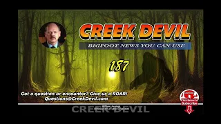 Creek Devil | He Shot a Bigfoot! | Ep-187