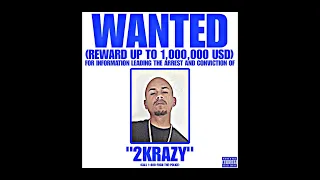 2KRAZY - WANTED