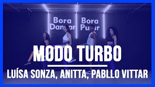 Modo Turbo - Luísa Sonza, Anitta, Pabllo Vittar | Coreografia Free Dance | #boradançar