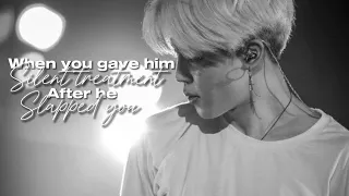 When you gave him silent treatment after he slapped you | Jimin ff oneshot | BTS FF | Requested