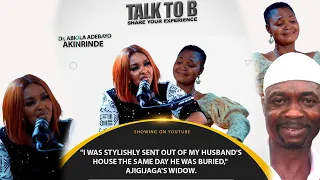 "I WAS STYLISHLY SENT OUT OF MY HUSBAND'S HOUSE THE SAME DAY HE WAS BURIED" - TALK-TO-B (EPISODE 53)