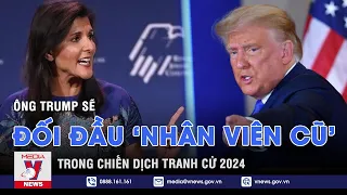 Ông Trump sẽ đối đầu ‘nhân viên cũ’ trong chiến dịch tranh cử 2024 - Tin thế giới - VNEWS