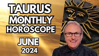 Taurus Horoscope June 2024 - Go on, enjoy all those creature comforts!