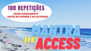 MANTRA DE ACCESS 108 REPETIÇÕES - BARRAS DE ACCESS