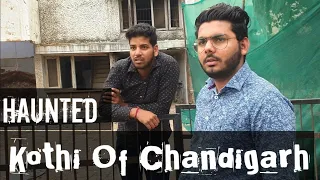 Chandigarh's Haunted House of Sector 16 (Last video) Ghost Truth Revealed🔥