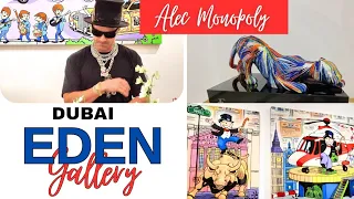 Art Vlog.5 | EDEN Gallery "Oasis of Imagination " by Alec Monopoly | Dubai Mall 2024