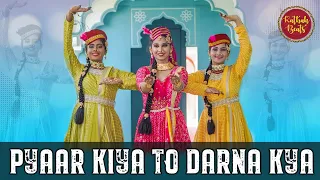 Pyar Kiya Toh Darna Kya | Mughal-E-Azam || Ft. Anushka Ghag, Radhika , Samiksha || By KathakBeats