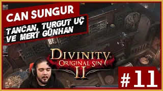 Can Sungur - Divinity Original Sin 2 w Tancan, Turgut Uç, Mert Günhan · Bölüm 11