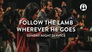 Follow The Lamb Wherever He Goes | Jessica Koulianos | Sunday Night Service